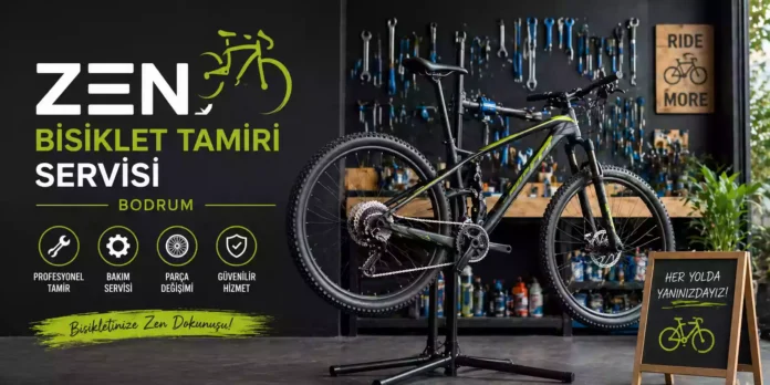 Zen Bisiklet Tamiri Servisi Bodrum